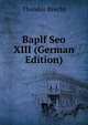Baplf Seo XIII (German Edition), Theodor Brecht 