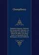 Madame Eugenio. Histoire Du Lieutenant Valentin. Le Marronier. Les Bras De La Venus De Milo. Les Deux Amis. La Sonnette De M. Berloquin (French Edition), Champfleury 