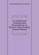 Le Catholicisme Pr?sent? dans l'Ensemble de ses Preuves, Tome Premier (French Edition), Fernand Baguenault de Puchesse 