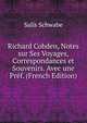 Richard Cobden, Notes sur Ses Voyages, Correspondances et Souvenirs. Avec une Pref. (French Edition), Salis Schwabe 