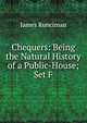 Chequers: Being the Natural History of a Public-House; Set F, James Runciman 