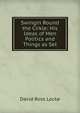 Swingin Round the Cirkle: His Ideas of Men Politics and Things as Set, David Ross Locke 