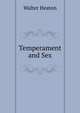 Temperament and Sex, Walter Heaton 
