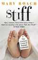 Stiff: The Curious Lives of Human Cadavers, Roach, Mary 