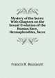 Mystery of the Sexes: With Chapters on the Sexual Evolution of the Human Race, Hermaphrodites, Secre, Francis H. Buzzacott 