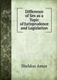 Difference of Sex as a Topic of Jurisprudence and Legislation, Sheldon Amos 