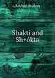 Shakti and Sh+okta, Arthur Avalon 