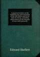 A practical treatise on the breeding cow, and extraction of the calf, before and at the time of calving . including observations on the diseases of neat cattle generally ., Edward Skellett 