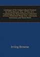 Catalogue of the Unique Library Formed by Irving Browne, Esq., of Troy, N.Y.: Containing the Most Extensive Collection of Extra Illustrated Works Ever . Literature, Americana and Works Relat, Browne, Irving, 1835-1899 