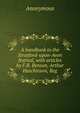 A handbook to the Stratford-upon-Avon festival, with articles by F.R. Benson, Arthur Hutchinson, Reg, Heinrich Kretschmayr 