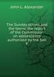 The Sunday school and the teens; the report of the Commission on adolescence authorized by the San F, John L. Alexander 