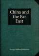 China and the Far East, George Hubbard Blakeslee 