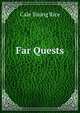 Far Quests, Cale Young Rice 