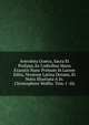 Anecdota Graeca, Sacra Et Profana, Ex Codicibus Manu Exaratis Nunc Primum In Lucem Edita, Versione Latina Donata, Et Notis Illustrata A Jo. Christophoro Wolfio. Tom. I -iiii, 