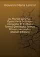 Jo. Mariae Lancisii . Opera Varia In Unum Congesta, Et In Duos Tomos Distributa. Tomus Primus -secundus (Italian Edition), Giovanni Maria Lancisi 