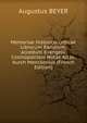 Memoriae Historico-criticae Librorum Rariorum,accedunt Evangelii Cosmopolitani Notae Ad Jo.burch Menckenius (French Edition), Augustus BEYER 