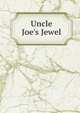 Uncle Joe's Jewel, 