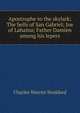 Apostrophe to the skylark; The bells of San Gabriel; Joe of Lahaina; Father Damien among his lepers, Charles Warren Stoddard 