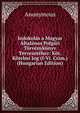 Indokolas a Magyar Altalanos Polgari Torvenykonyv Tervezetehez: Kot. Kotelmi Jog (I-Vi. Czim.) (Hungarian Edition), Heinrich Kretschmayr 