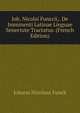 Joh. Nicolai Funccii,. De Imminenti Latinae Linguae Senectute Tractatus. (French Edition), Johann Nicolaus Funck 