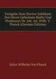 Festgabe Zum Doctor-Jubilaum Des Herrn Geheimen Raths Und Professors Dr. Joh. Jul. Wilh. V. Planck (German Edition), Julius Wilhelm Von Planck 