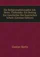 Die Religionsphilosophie Joh. Heinr. Tieftrunks: Ein Beitrag Zur Geschichte Der Kantischen Schule (German Edition), Gustav Kertz 