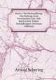 Bach's Textbehandlung: Ein Beitrag Zum Verst?ndnis Joh. Seb. Bach'scher Vokal-Sch?pfungen (German Edition), Arnold Schering 