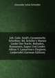 Joh. Gabr. Seidl's Gesammelte Schriften: Bd. Schiller's Manen Lieder Der Nacht. Balladen, Romanzen, Sagen Und Lieder. Alfons V. Lamartine's Elegieen. Liedertafel (German Edition), Alexander Julius Schindler 