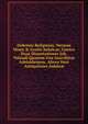 Defensio Religionis: Necnon Mosis & Gentis Juda?cae, Contra Duas Dissertationes Joh. Tolandi Quarum Una Inscribitur Adeisid?mon, Altera Ver? Antiquitates Juda?c?, 