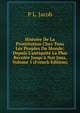 Histoire De La Prostitution Chez Tous Les Peuples Du Monde: Depuis L'antiquit? La Plus Recul?e Jusqu'? Nos Jous, Volume 5 (French Edition), P L. Jacob 
