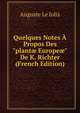 Quelques Notes ? Propos Des "plant? Europe?" De K. Richter (French Edition), Auguste Le Jolis 
