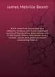 K.K.K. sketches, humorous and didactic, treating the more important events of the Ku-Klux-Klan movement in the South. With a discussion of the causes . social and political issues emanating from it, James Melville Beard 