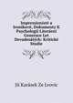Impressioniste a Ironikove, Dokumenty K Paychologii Literarni Generace Let Devadesatych: Kriticke Studie, Jii Karasek Ze Lvovic 
