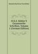 H.K.E. K?hler'S Gesammelte Schriften, Volume 1 (German Edition), Heinrich Karl Ernst Von Kohler 