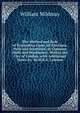 The Method and Rule of Proceeding Upon All Elections, Polls and Scrutinies, at Common Halls and Wardmotes, Within the City of London. with Additional Notes &c. by H.K.S. Causton, William Mildmay 