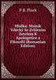 Hlidka: Msinik Vdecky Se Zvlatnim Zetelem K Apologetice a Filosofii (Romanian Edition), P B. Plaek 