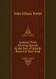 Guiteau Trial: Closing Speech to the Jury of John K. Porter of New York, John Kilham Porter 