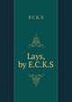Lays, by E.C.K.S., E C K. S 