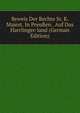 Beweis Der Rechte Sr. K. Majest. In Preu?en . Auf Das Harrlinger-land (German Edition), 