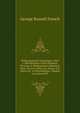 Shakespeareana Genealogica: Part I. Identification of the Dramatis Person? in Shakespeare's Historical Plays: From K. John to K. Henry Viii. Notes On . to Warwickshire, Alluded to in Several Pl, George Russell French 