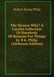 The Reason Why? A Careful Collection Of Hundreds Of Reasons For Things by R.k. Philp. (Afrikaans Edition), Robert Kemp Philp 