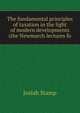 The fundamental principles of taxation in the light of modern developments (the Newmarch lectures fo, Josiah Stamp 