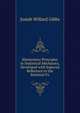 Elementary Principles in Statistical Mechanics, Developed with Especial Reference to the Rational Fo, Josiah Willard Gibbs 