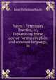 Navin's Veterinary Practice, or, Explanatory horse doctor: written in plain and common language, fo, John Nicholson Navin 
