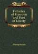 Fallacies of Freemen and Foes of Liberty, Heinrich Kretschmayr 