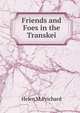 Friends and Foes in the Transkei, Helen M. Prichard 