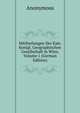 Mittheilungen Der Kais. Konigl. Geographischen Gesellschaft in Wien, Volume 1 (German Edition), Heinrich Kretschmayr 