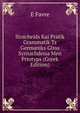 Stoicheids Kai Pratik Grammatik Ts Germaniks Glsss Syntachdeisa Men Prtotyps (Greek Edition), E Favre 