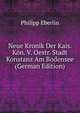 Neue Kronik Der Kais. Kon. V. Oestr. Stadt Konstanz Am Bodensee (German Edition), Philipp Eberlin 