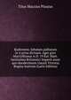 Rudentem; fabulam palliatam in 4 actus divisam. Aget grex MacGillianus A.D. 19 Kal. Mart. laetissimo Britannici Imperii anno quo duodecimum clausit Victoria Regina lustrum (Latin Edition), Titus Maccius Plautus 